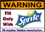 WARNING Sprite Soda pop Only! Magnet Sign funny for fridge, desk, anywhere